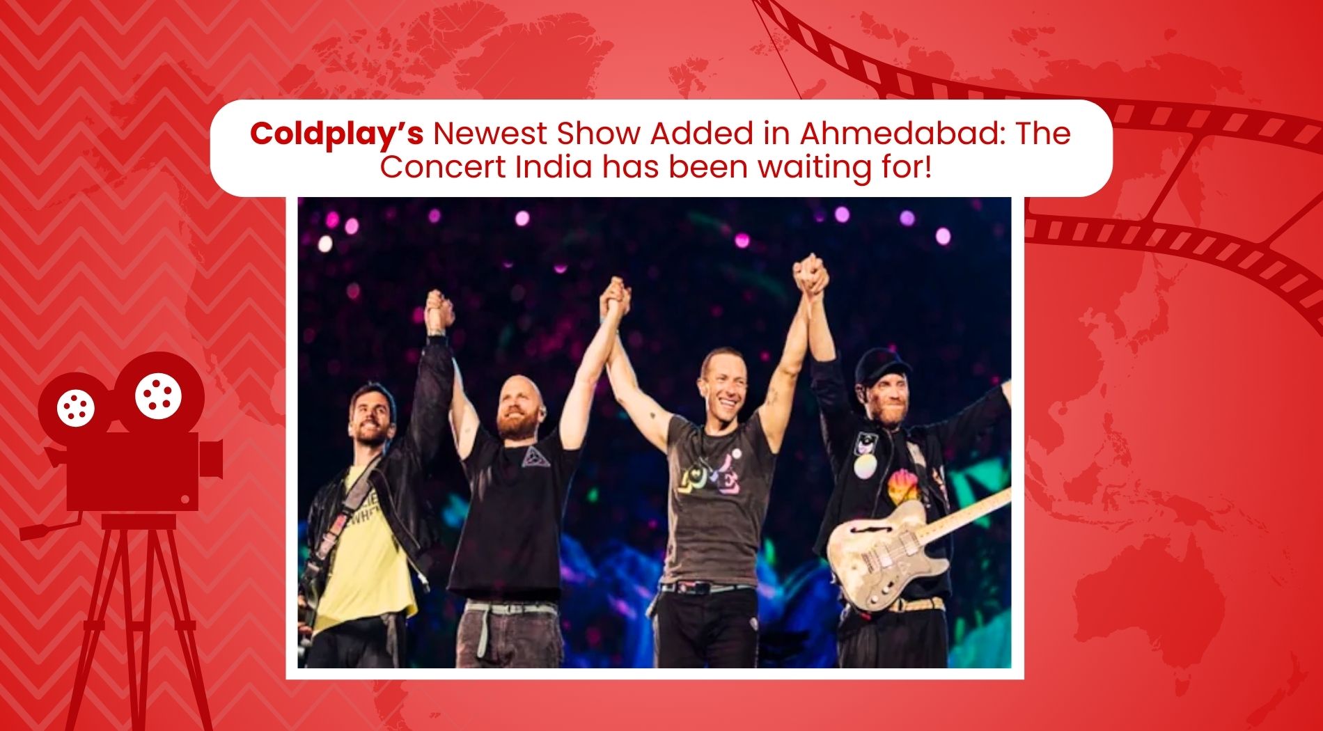 Coldplay’s Newest Show Added in Ahmedabad