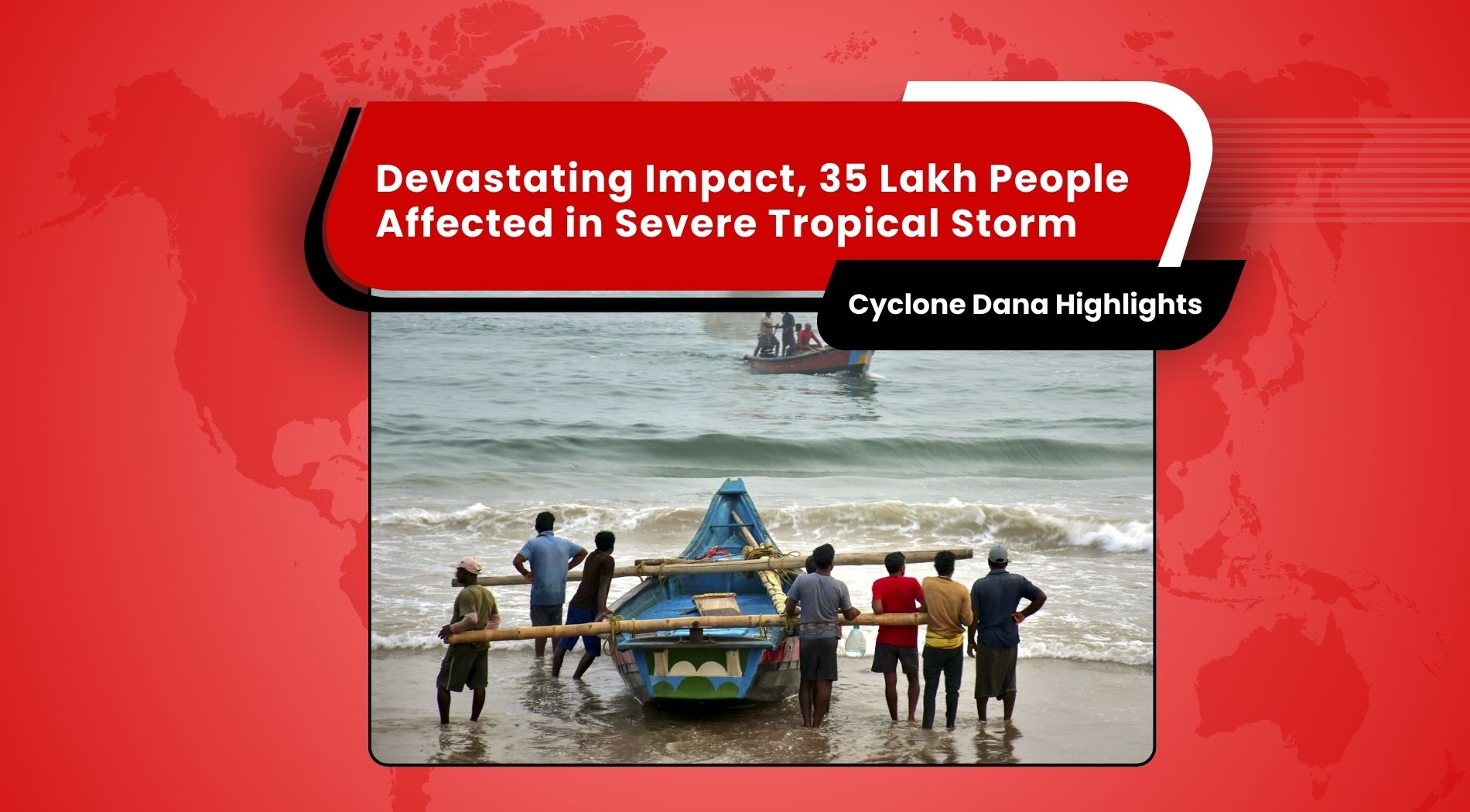 Cyclone Dana Highlights