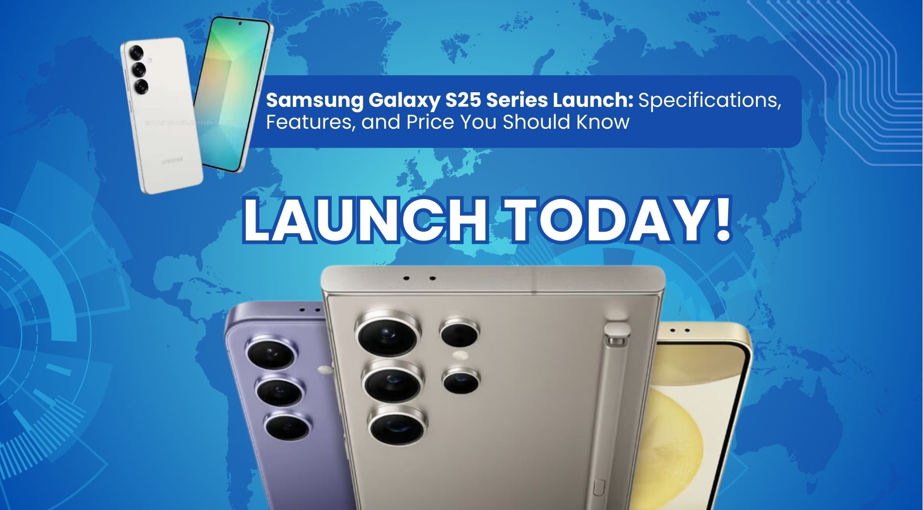 Samsung Galaxy S25 Series Launch