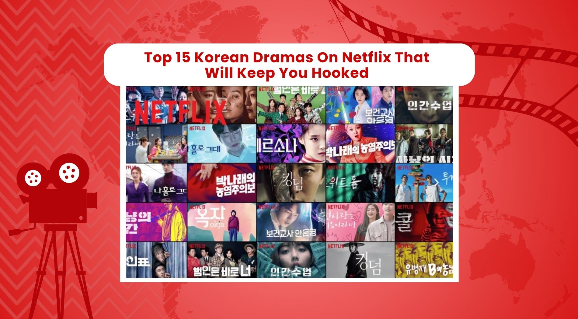 Top 15 Korean Dramas On Netflix