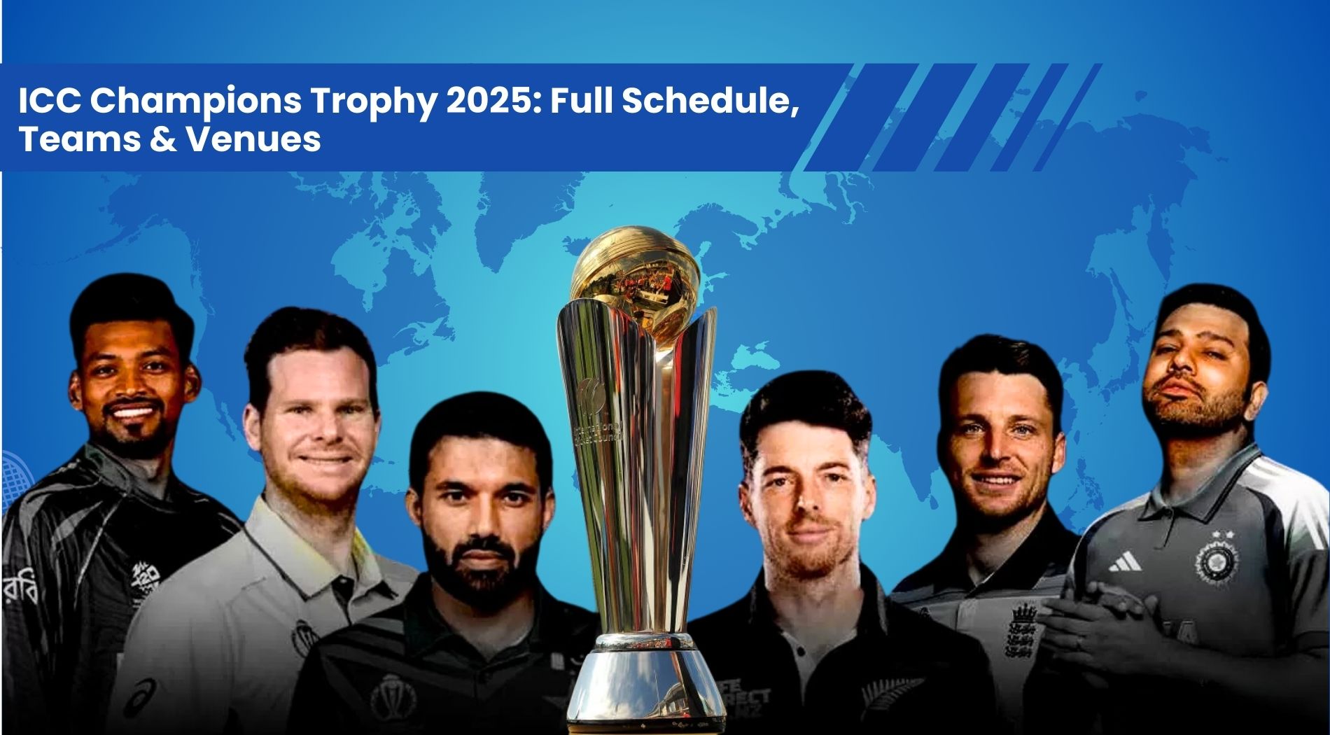 ICC Champions Trophy 2025: Full Schedule, Teams & Venues