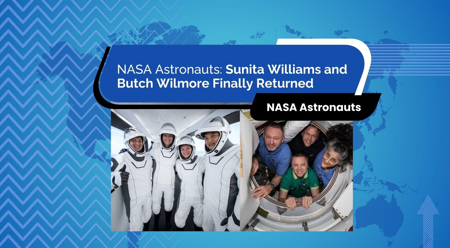 NASA Astronauts Sunita Williams and Butch Wilmore Finally Returned NASA Astronauts Sunita Williams and Butch Wilmore Finally Returned
