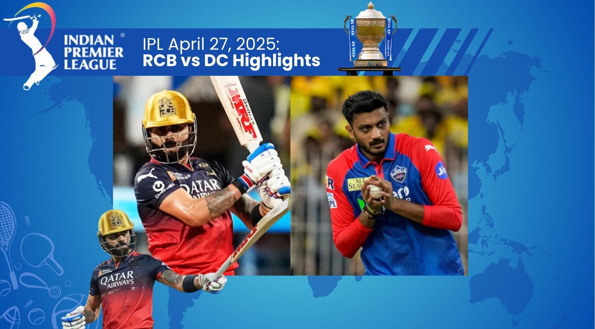 RCB vs DC Highlights IPL 2025: RCB vs DC Highlights